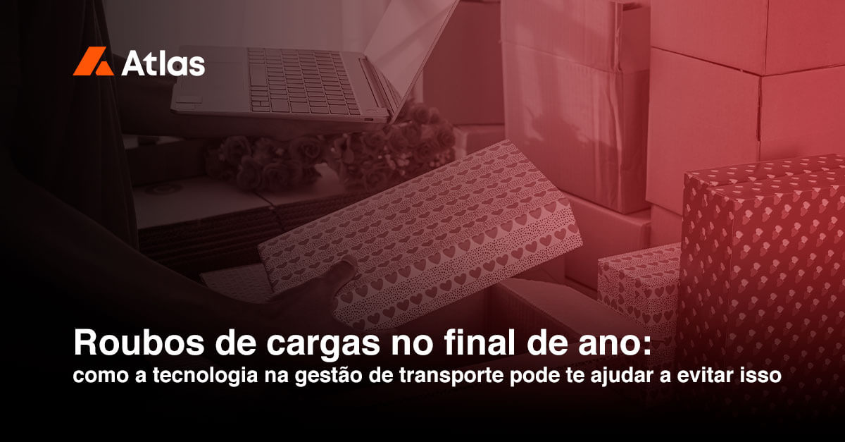 Evite Roubos De Cargas Com A Tecnologia Na Gestão De Transporte