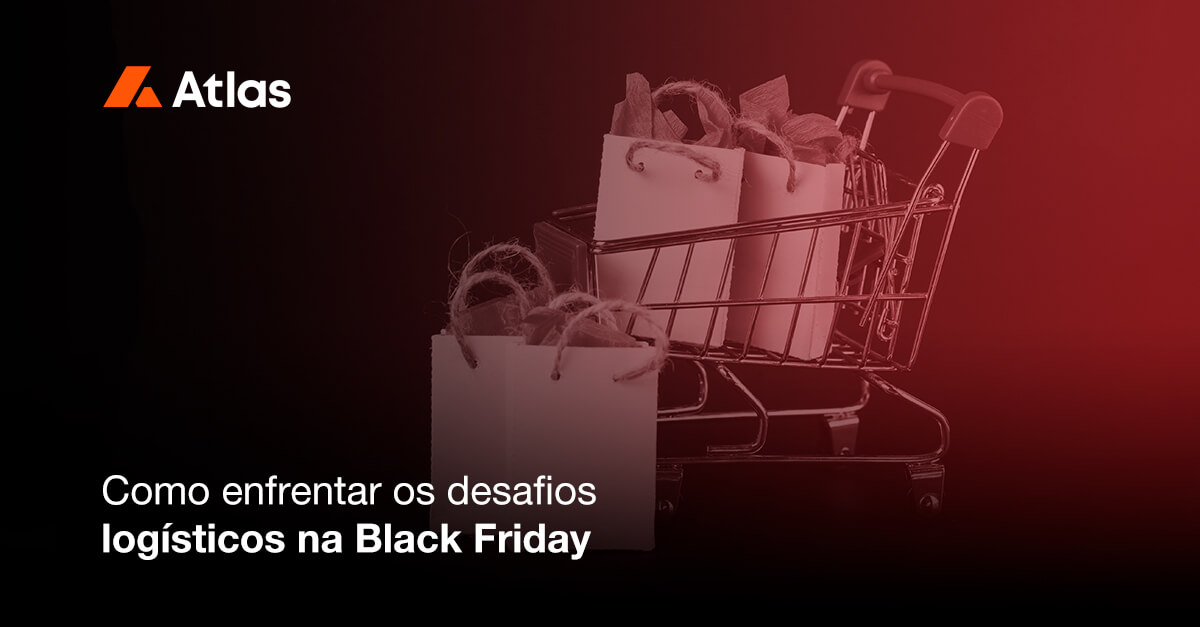 desafios logísticos na Black Friday